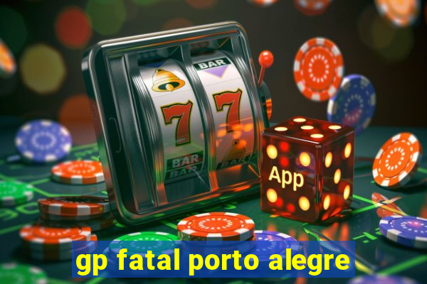 gp fatal porto alegre